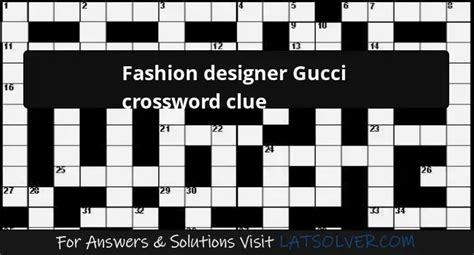 designer gucci la times crossword clue|designer gucci 4 letters.